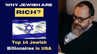 Why Jewish are Rich? Top 14 Jewish Billionaires in USA. Jewish and Wealth!