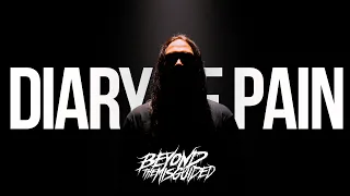 Beyond The Misguided - Diary Of Pain (OFFICIAL MUSIC VIDEO)
