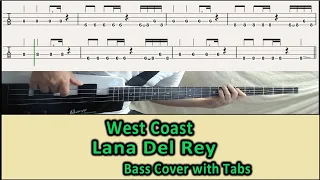 Lana Del Rey - West Coast(Bass cover with tabs 260)