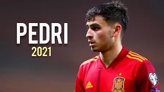 Pedri González • Mejores Jugadas, Asistencias y Goles 2021