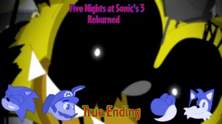 Five Nights at Sonic's 3 Reburned | True Ending Guide