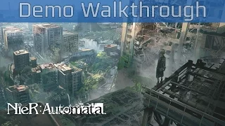 Nier: Automata - Demo Walkthrough [HD 1080P/60FPS]