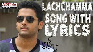 Lachhamma Song With Lyrics - Ishq Songs - Nitin,Nitya Menon,Anoop Rubens-Aditya Music Telugu