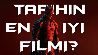 The Batman Tarihin En İyi Batman Filmi mi? | Spoilersız inceleme