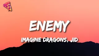 Imagine Dragons, JID - Enemy