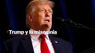 ¿Donald Trump misógino? El magnate ha tenido varias actitudes violentas hacia las mujeres