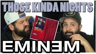 THOSE KINDA REACTIONS !! Music Reaction | Eminem - Those Kinda Nights (feat. Ed Sheeran)