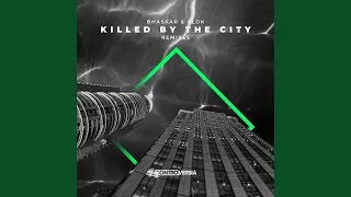 Killed By The City (NUZB Remix)