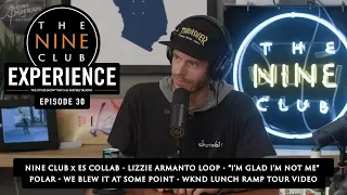 Nine Club EXPERIENCE #30 - WKND lunch ramp, Nine Club x Es Collab, Dime Challenge