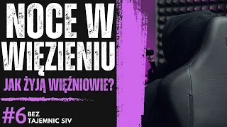 "NOCE W WIĘZIENIU SĄ NAJGORSZE I ZAKAZANE AKTY SIĘ DZIEJĄ" STRAŻNIK WIĘZIENNY O ZAKAZANYCH FAKTACH