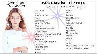 Daneliya Tuleshova. MP3 Playlist 33 Songs. Updated Mar 2020. 320kbps sound quality.