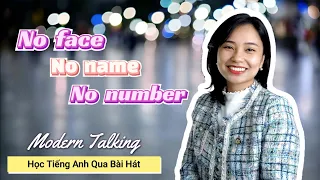 NO FACE, NO NAME,  NO NUMBER (Modern Talking) Học Tiếng Anh Qua Bài Hát |Thảo Kiara
