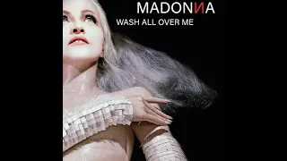 Madonna - Wash All Over Me (Rough Demo)