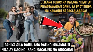 ULILANG LUBOS NA DALAGA NILAIT AT PINAGTAWANAN DAHIL SA PAGTITINA NG KAKANIN AT PAGLALABADA!