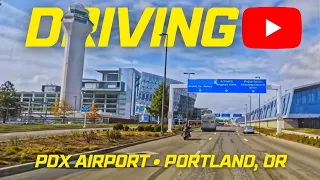 PDX | Portland International Airport | Portland, Oregon | 4K Driving Video