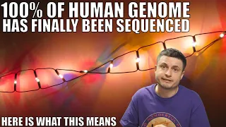 The Entire Human Genome Finally Sequenced! Here's What This Means