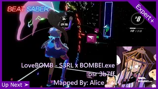 【Beat Saber】LoveBOMB - S3RL x BOMBEI.exe