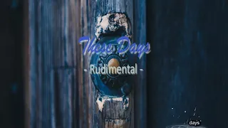 Rudimental - These Days feat. Jess Glynne, Macklemore & Dan Caplen | Lyrics + Vietsub