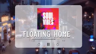 Floating Home  | List.33 | 💕 Healing Jazz Dreams: Soulful Sleep Companion 🎵