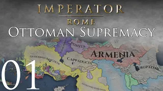 Imperator: Rome | Ottoman Supremacy | Episode 01