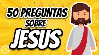 50 PREGUNTAS SOBRE JESUS | TEST BÍBLICO DE JESÚS