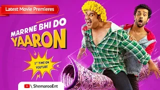 Marrne Bhi Do Yaaron [2019] Hindi Full Movie | Krushna Abhishek | Kashmira Shah | Rishaab Chauhaan