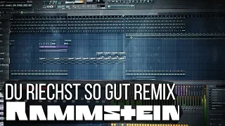 Rammstein - Du Riechst So Gut Remix (FL Studio)