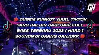 DUGEM FUNKOT VIRAL TIKTOK YANG KALIAN CARI CARI!!FULL BASS TERBARU 2023 [HARD] SOUNDNYA ORANG GANJOR