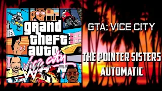 GTA: Vice City | The Pointer Sisters - Automatic [Fever 105] + AE (Arena Effects)