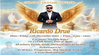 Celebration of Life & Candle Light Vigil for RICARDO DRUE (LIVE SHOW)