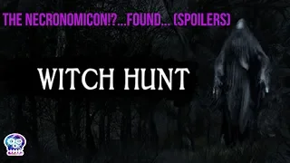 witch hunt: the Necronomicon! (spoiler)