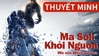 Phim Điện Ảnh Thuyết Minh | Người Sói : Khởi Nguồn | Một tổ chức bí ẩn một tay che trời