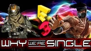 BIGGEST DISAPPOINTMENTS OF E3 2013 (Why We're Single)