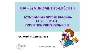 Michèle Mazeau : TDAH Favoriser les apprentissages, la vie sociale, l'insertion professionnelle