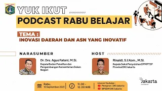 Podcast Rabu Belajar "Inovasi Daerah dan ASN yang Inovatif"