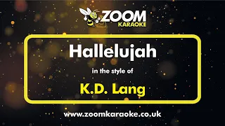 KD Lang - Hallelujah - Karaoke Version from Zoom Karaoke