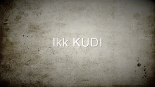 Ikk Kudi ~ by Navneet