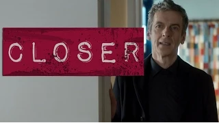 Closer | 12th Doctor | Doctor Who