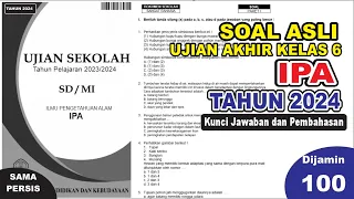 (Part 1) Soal Ujian Sekolah (US) IPA Kelas 6 SD Tahun 2024 dan kunci jawaban - ujian kelulusan