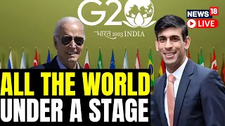 G20 Summit 2023 Live | Rishi Sunak, Joe Biden, Justin Trudeau Arrive In Delhi | G20 Summit | N18L