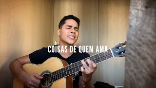 Jorge e Mateus - Coisas De Quem Ama (Bruno Braz Cover).