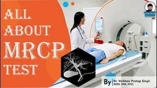 All About MRCP Test || MRI Test || Dr. Vaibhav Pratap Singh