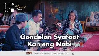 Gondelan Syafaat Kanjeng Nabi Bersama Cak Nun dan KiaiKanjeng | Episode 8