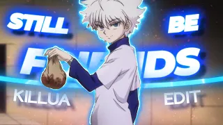 Killua Zoldyck - Still Be Friends [Edit/AMV]