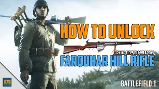 How to Unlock the Farquhar Hill Rifle - Battlefield 1