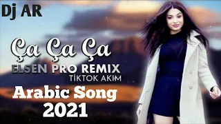 Arabic Remix | 2021 | Ca Ca Ca Elsen Pro Remix 2021 Tiktok Akim | Arabic  Song 2021 Mix By Dj AR