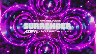 The Soundlovers - Surrender (ABBERALL & NO LIMIT BOOTLEG) 2023