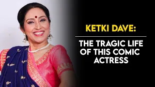 Ketki Dave - An Actress With A Tragic Journey Both On And Off The Screen | Tabassum Talkies