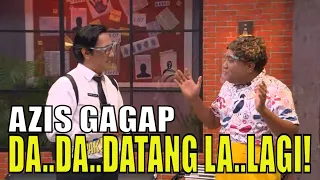 Azis Gagap Datang Lagi, Langsung Diinterview | LAPOR PAK! (04/08/21) Part 1