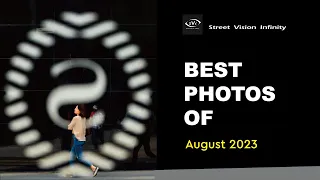 Top Street Photo Selection of Aug 2023